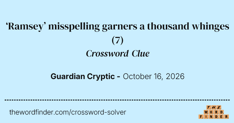‘Ramsey’ misspelling garners a thousand whinges crossword clue image