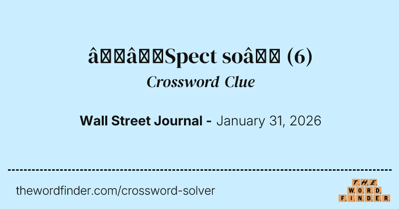 “’Spect so” crossword clue image