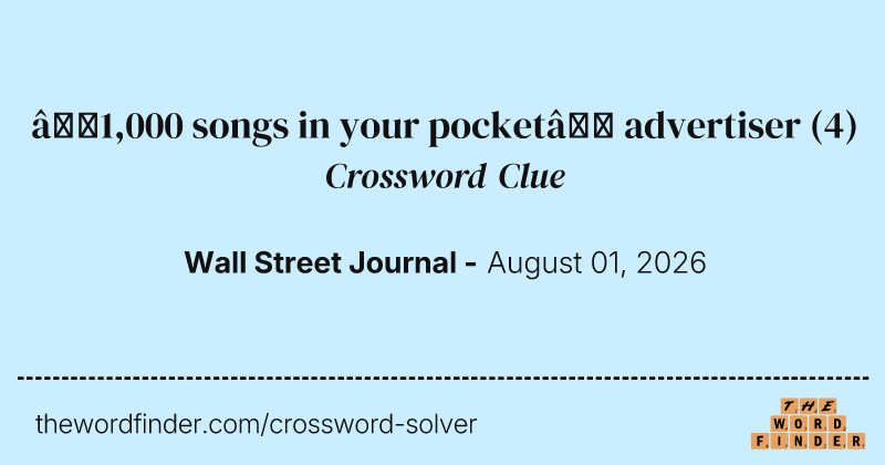 “1,000 songs in your pocket” advertiser crossword clue image
