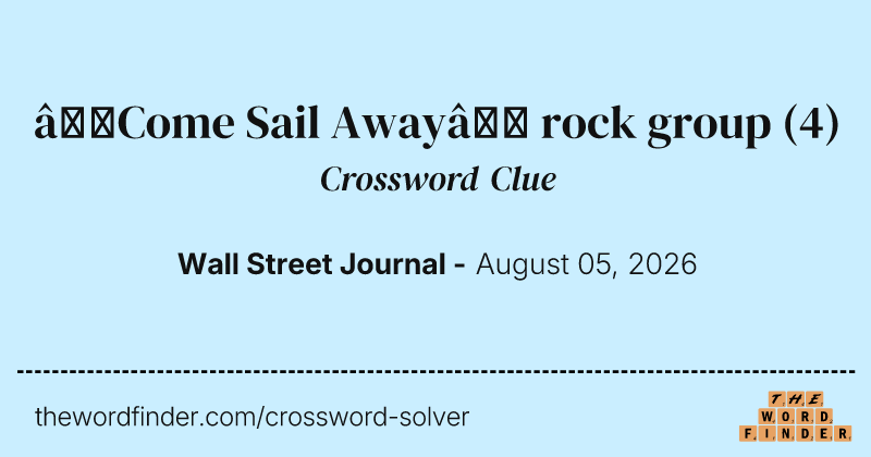 “Come Sail Away” rock group crossword clue image
