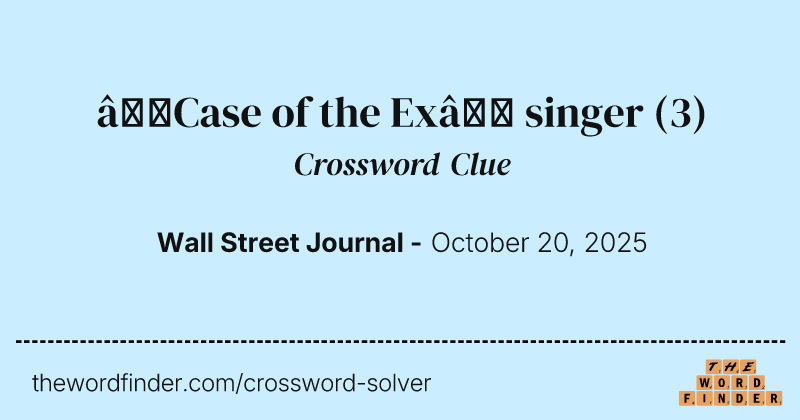 “Case of the Ex” singer crossword clue image