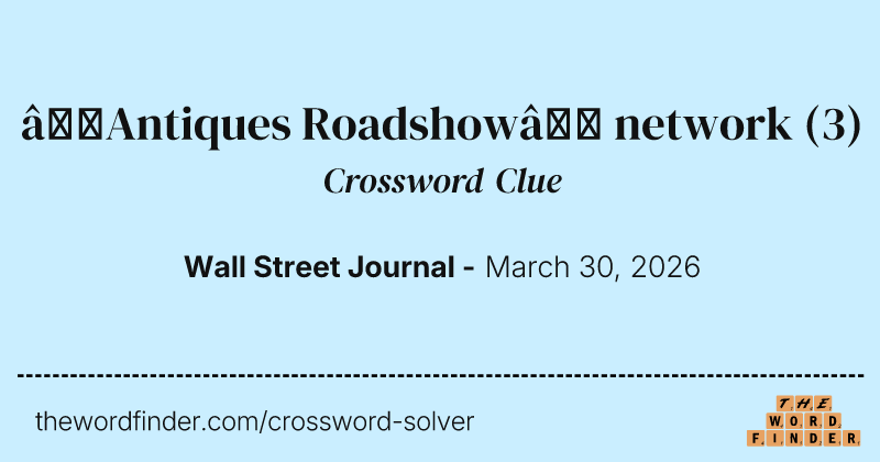 “Antiques Roadshow” network crossword clue image