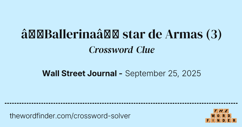 “Ballerina” star de Armas crossword clue image