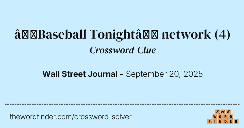 “Baseball Tonight” network crossword clue image