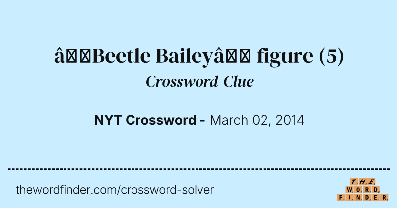 “Beetle Bailey” figure crossword clue image