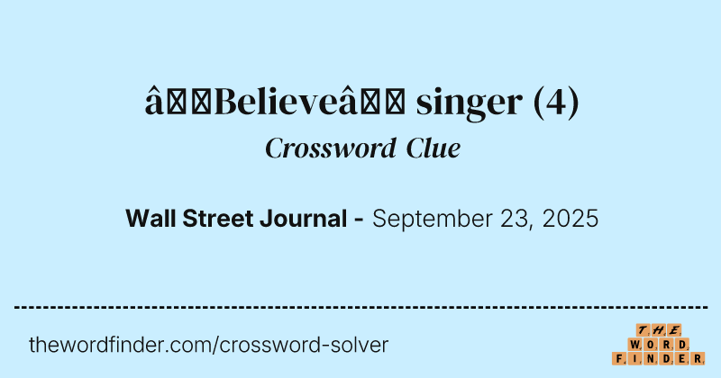 “Believe” singer crossword clue image