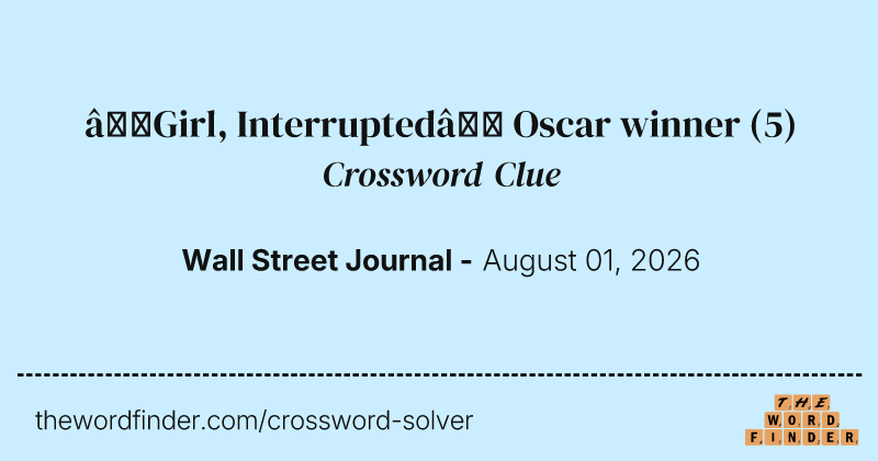 “Girl, Interrupted” Oscar winner crossword clue image