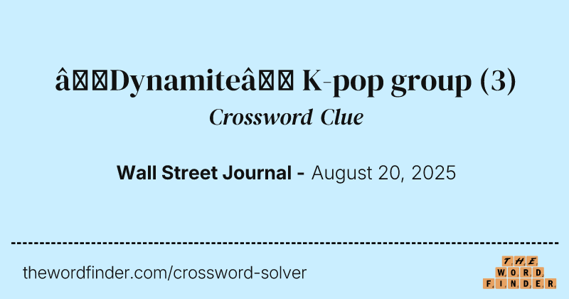 “Dynamite” K-pop group crossword clue image
