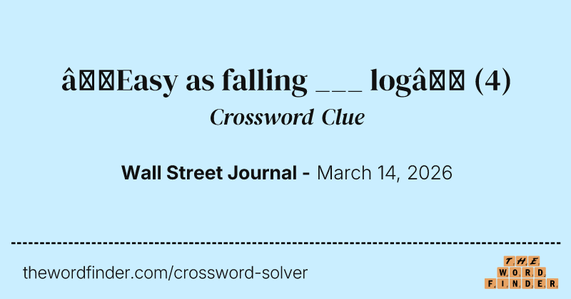 “Easy as falling ___ log” crossword clue image
