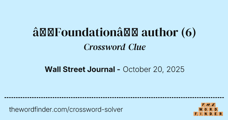 “Foundation” author crossword clue image