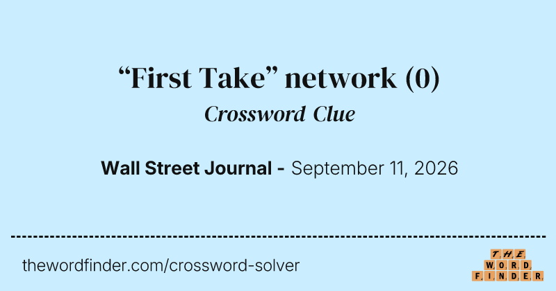 “First Take” network crossword clue image