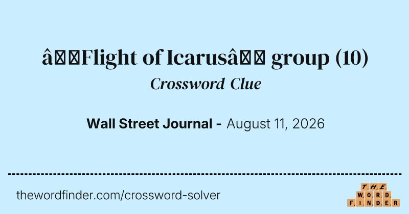 “Flight of Icarus” group crossword clue image