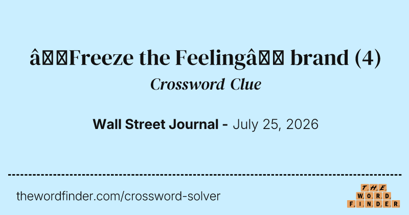 “Freeze the Feeling” brand crossword clue image