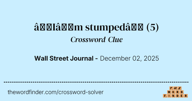 “I’m stumped” crossword clue image