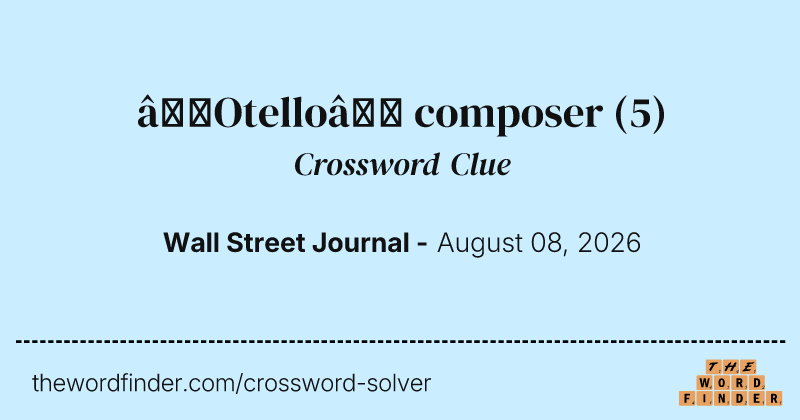 “Otello” composer crossword clue image