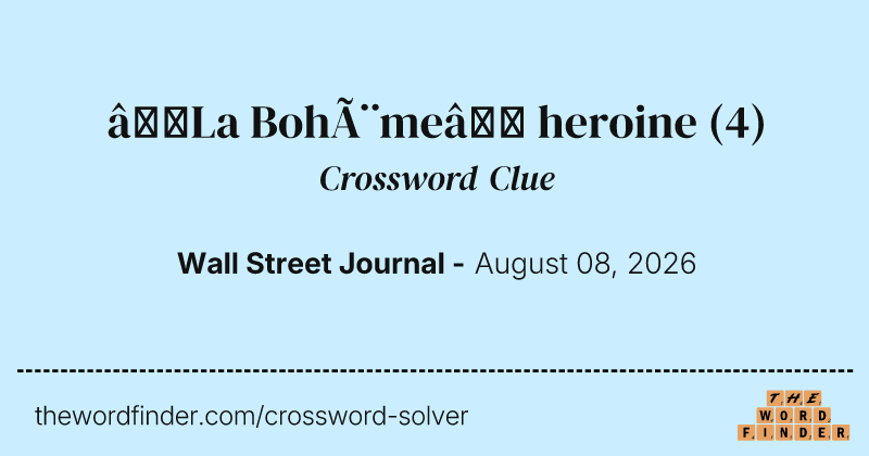 “La Bohème” heroine crossword clue image