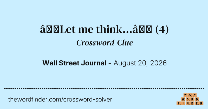 “Let me think...” crossword clue image