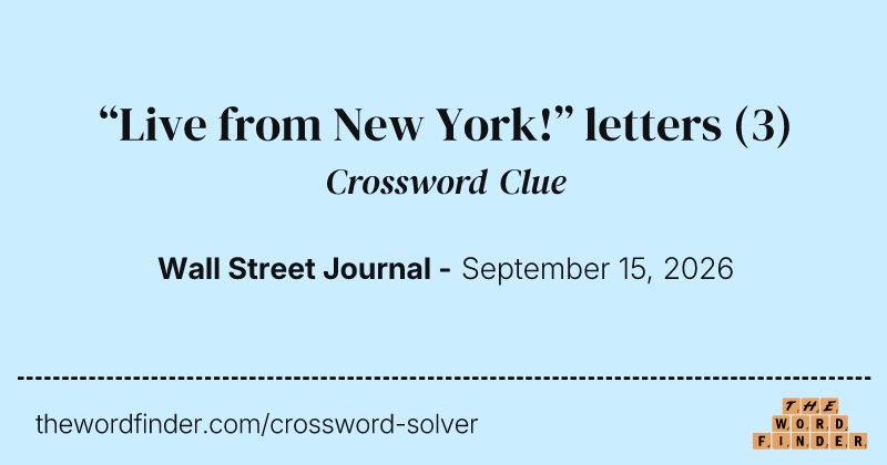 “Live from New York!” letters crossword clue image