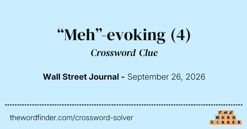 “Meh”-evoking crossword clue image