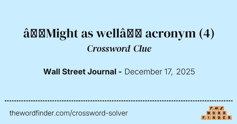 “Might as well” acronym crossword clue image