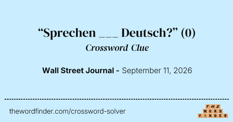 “Sprechen ___ Deutsch?” crossword clue image