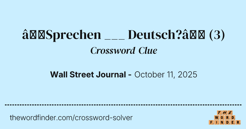 “Sprechen ___ Deutsch?” crossword clue image