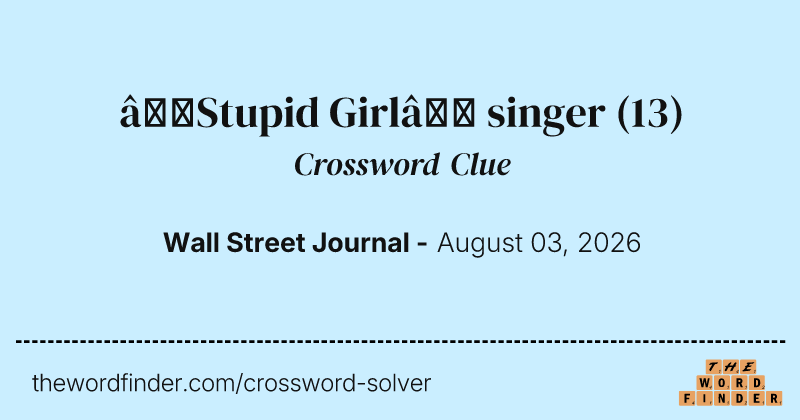 “Stupid Girl” singer crossword clue image