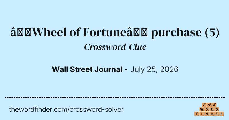 “Wheel of Fortune” purchase crossword clue image
