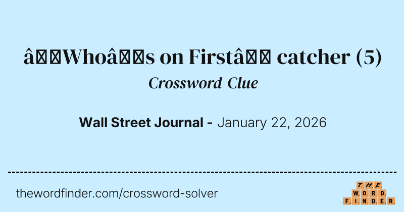 “Who’s on First” catcher crossword clue image