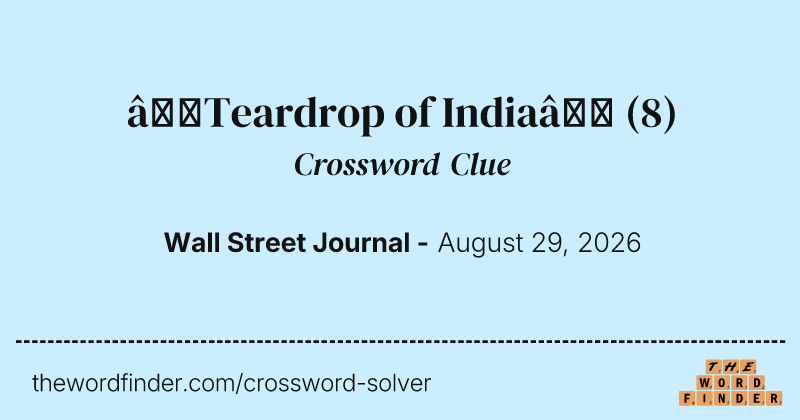 “Teardrop of India” crossword clue image