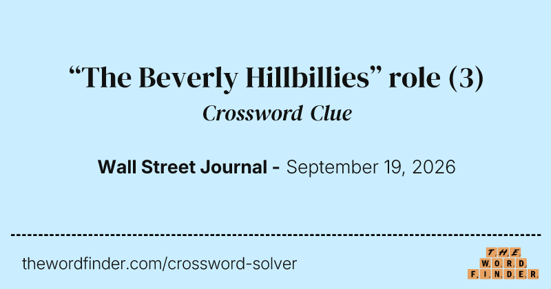 “The Beverly Hillbillies” role crossword clue image