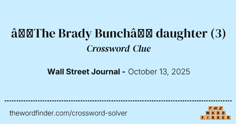 “The Brady Bunch” daughter crossword clue image
