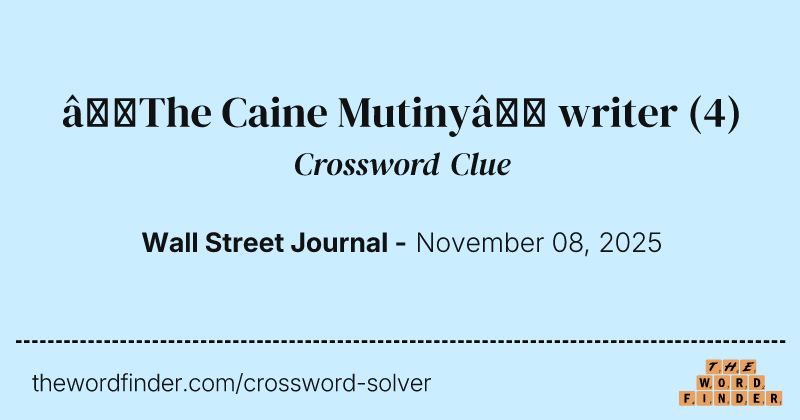 “The Caine Mutiny” writer crossword clue image