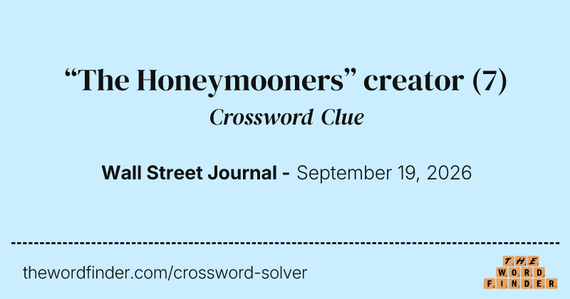 “The Honeymooners” creator crossword clue image