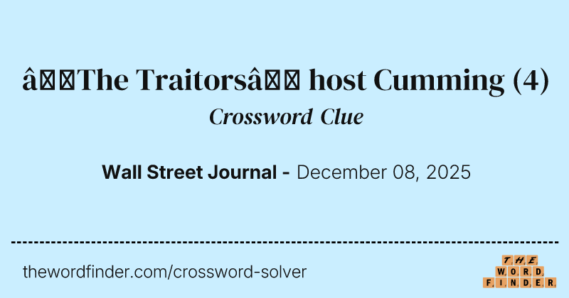 “The Traitors” host Cumming crossword clue image