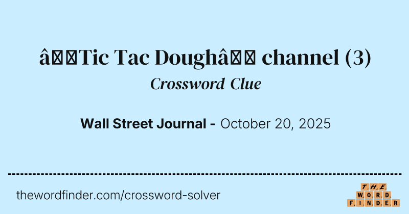 “Tic Tac Dough” channel crossword clue image