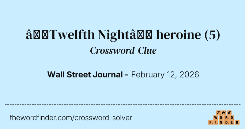 “Twelfth Night” heroine crossword clue image