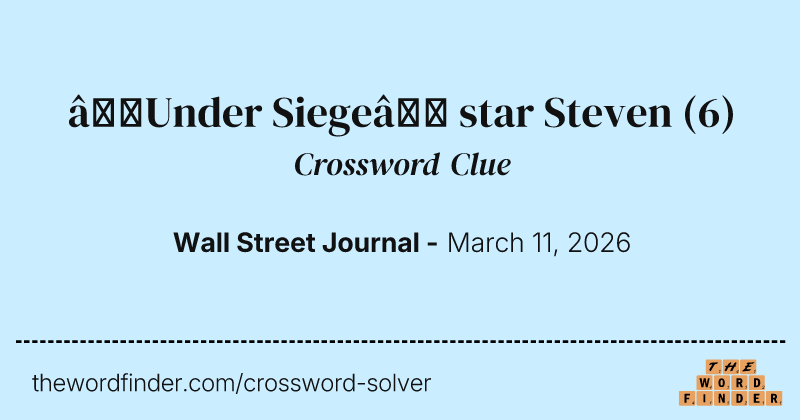 “Under Siege” star Steven crossword clue image