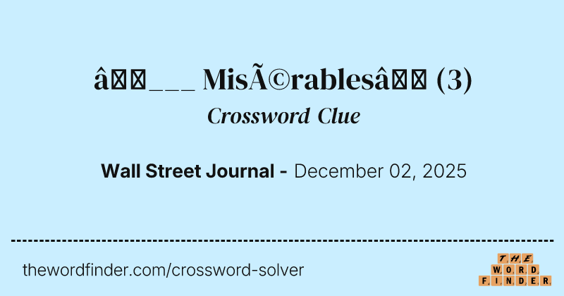 “___ Misérables” crossword clue image