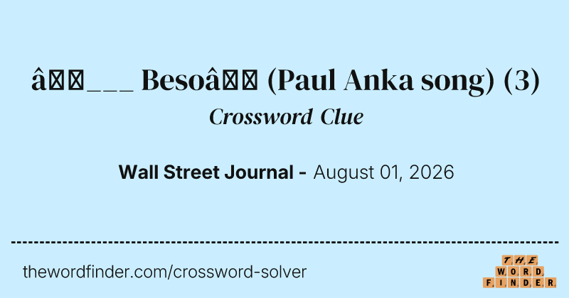 “___ Beso” (Paul Anka song) crossword clue image