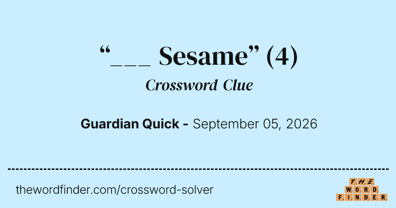 “___ Sesame” crossword clue image