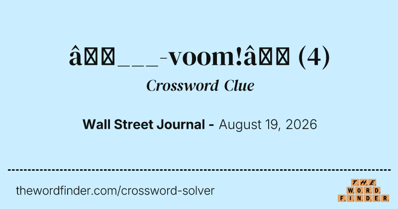 “___-voom!” crossword clue image