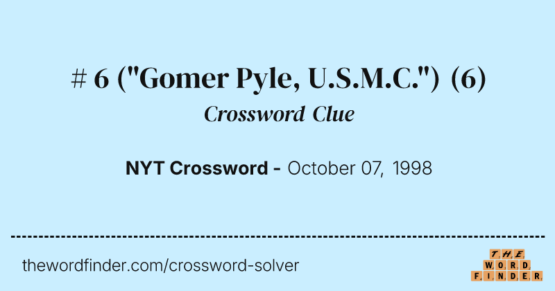 # 6 ("Gomer Pyle, U.S.M.C.") crossword clue image