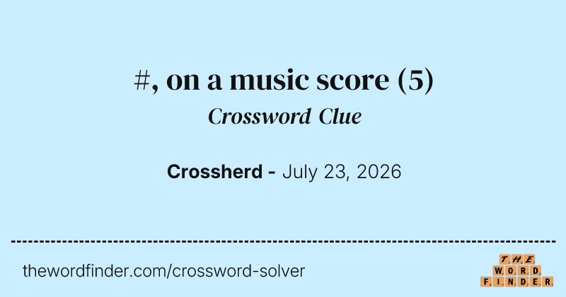 #, on a music score crossword clue image