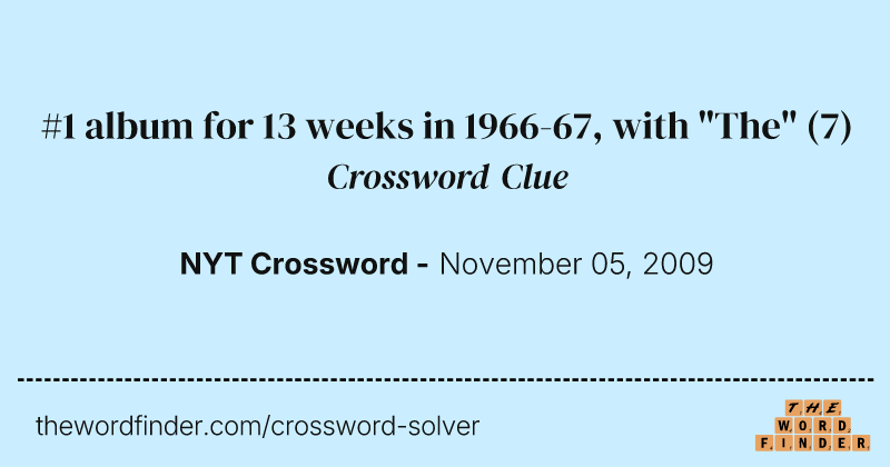 #1 album for 13 weeks in 1966-67, with "The" crossword clue image