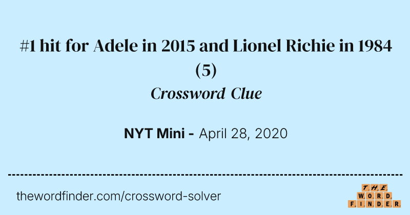 #1 hit for Adele in 2015 and Lionel Richie in 1984 crossword clue image