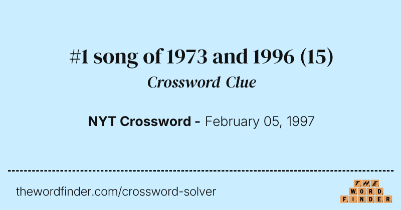 #1 song of 1973 and 1996 crossword clue image