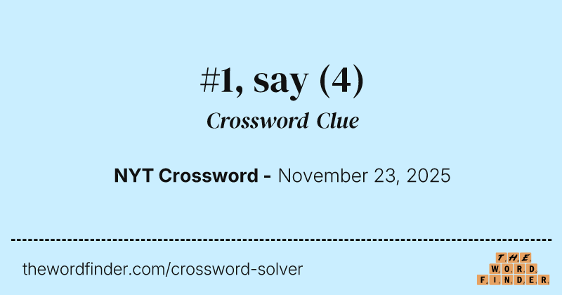 #1, say crossword clue image