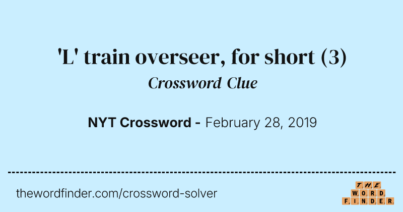 'L' train overseer, for short crossword clue image