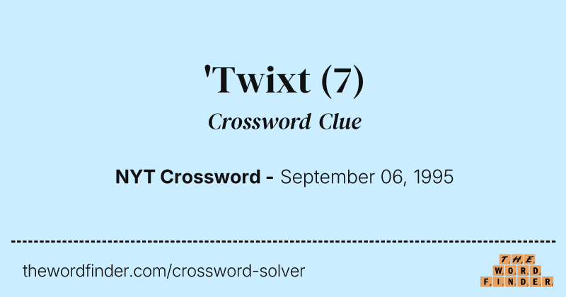 'Twixt crossword clue image